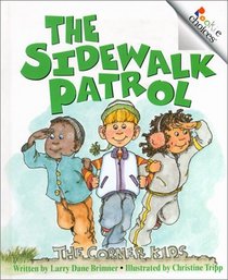 The Sidewalk Patrol (Rookie Choices)