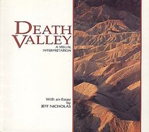 Death Valley: A Visual Interpretation (A Wish You Were Here Book) (Wish You Were Here Series)