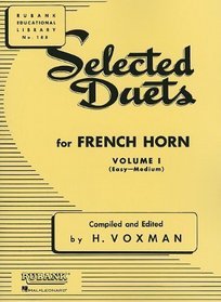 Selected Duets for French Horn: Volume 1 - Easy to Medium (Rubank Educational Library)