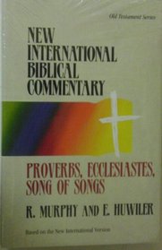 New International Biblical Commentary: Proverbs, Ecclesiastes, Song of Songs (Ol