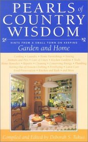 Pearls of Country Wisdom: Hints from a Small Town on Keeping a Garden and Home