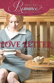 A Timeless Romance Anthology: Love Letter Collection (Volume 6)