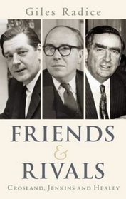 Friends and Rivals: Crosland, Jenkins and Healey