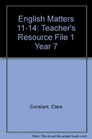 English Matters 11-14: Teacher's Resource File 1 Year 7