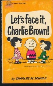 LET'S FACE IT,C.BROWN (Let's Face It, Charlie Brown)