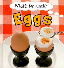 Eggs (What's for Lunch)