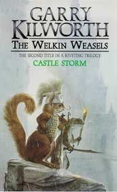 The Castle Storm (Welkin Weasels)