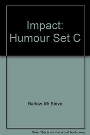Impact: Humour Set C