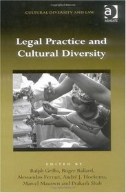 Legal Practice and Cultural Diversity (Cultural Diversity and Law)