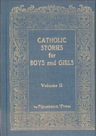 Catholic Stories for Boys and Girls, Vol. 2