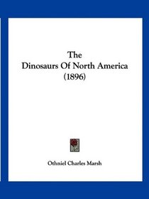 The Dinosaurs Of North America (1896)