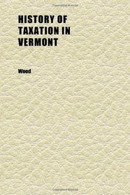 History of Taxation in Vermont