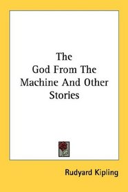 The God From The Machine And Other Stories
