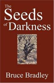 The Seeds of Darkness