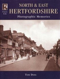 Francis Frith's North Hertfordshire (Photographic Memories)