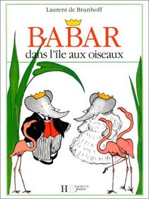 Babar Dans L Ile Aix Oiseaux (French Edition)