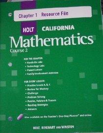 Course 2 Chapter 1 Resource File (HOLT CALIFORNIA Mathematics)