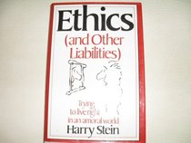 Ethics and Other Liabilities