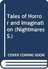 Tales of Horror and Imagination (Nightmares S)