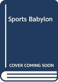 Sports Babylon (Signet)