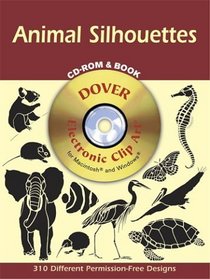 Animal Silhouettes CD-ROM and Book (Dover Electronic Clip Art)