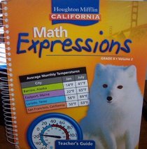 Math Expressions Teacher's Guide Grade 4 Volume 2 (California)