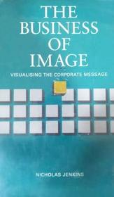 Business of Image: Visualising the Corporate Message