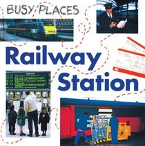 Railway Station (Busy Places S.)