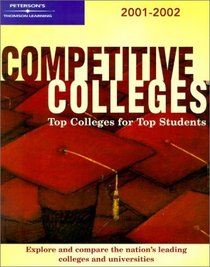 Competitive Colleges 2001-2002 (Peterson's Competitive Colleges, 2001-2002)