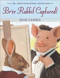 Br'er Rabbit Captured!: A Dr. David Harleyson Adventure