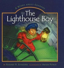 The Lighthouse Boy: A Story of Courage