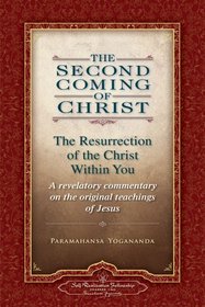 The Second Coming of Christ: The Resurrection of the Christ Within You (2 Volume Set)