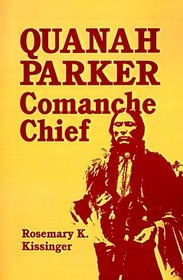 Quanah Parker: Comanche Chief