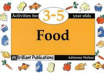 Food - Activities for 3-5 year olds (Activities for 3-5 year olds series)