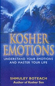 Kosher Emotions - A Guided Tour Of The Heart