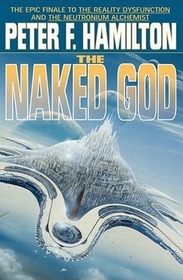 The Naked God (The Night's Dawn Trilogy, Bk 3)