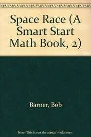 SPACE RACE (A Smart Start Math Book, 2)