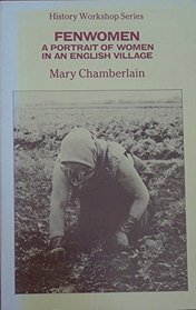 Fenwomen: A Portrait of Women in an English Village (Chatham House Papers)