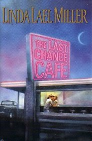 The Last Chance Cafe (Women of Primrose Creek, Bk 5) (Large Print)