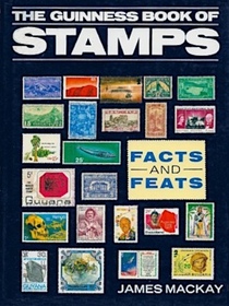 The Guinness Book of Stamps: Facts & Feats
