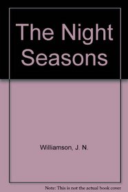 The Night Seasons (Zebra books)