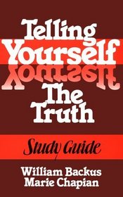 Telling Yourself the Truth (Study Guide)