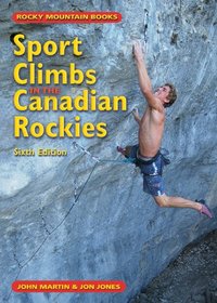 Sports Climbs in the Canadian Rockies,  6th Edition