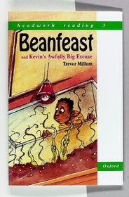 Headwork Reading: Beanfeast AND Kevin's Awfully Big Excuse Level 3B (Reading Age 8)