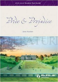 Pride & Prejudice: AS/A-Level Student Text Guide (As/a-Level English Literature)