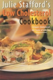 Julie Stafford's Low Cholesterol Cookbook
