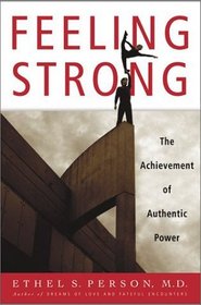 Feeling Strong : The Achievement of Authentic Power