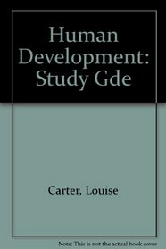 Human Development Study Guide: Man Made Univ, 3/E, I/M