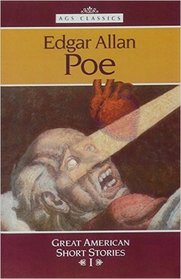 Edgar Allan Poe (AGS Classics: Great American Short Stories I)