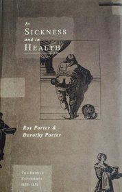 In Sickness and in Health: The British Experience, 1650-1850